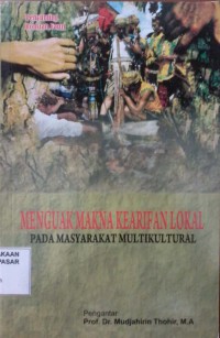 Image of Menguak Makna Kearifan Lokal pada Masyarakat Multikultural